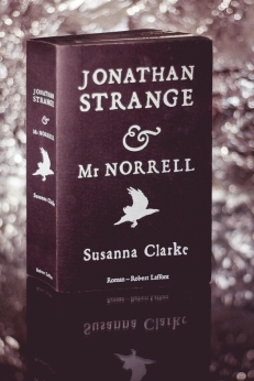 Jonathan Strange & Mr Norrell - Susanna Clarke - Robert Laffont
